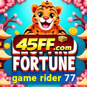game rider 77